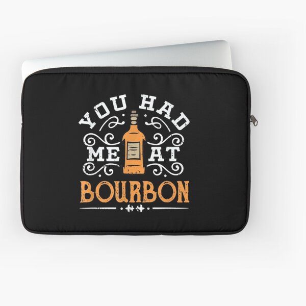 Item preview, You Had Me At Bourbon designed and sold by EasyPrintGift.