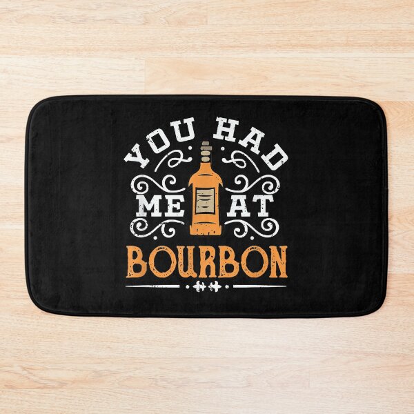 Item preview, You Had Me At Bourbon designed and sold by EasyPrintGift.