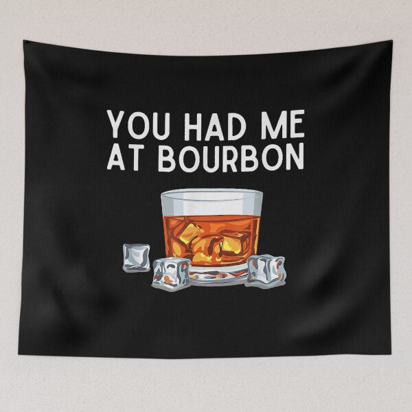 Item preview, You Had Me At Bourbon designed and sold by EasyPrintGift.