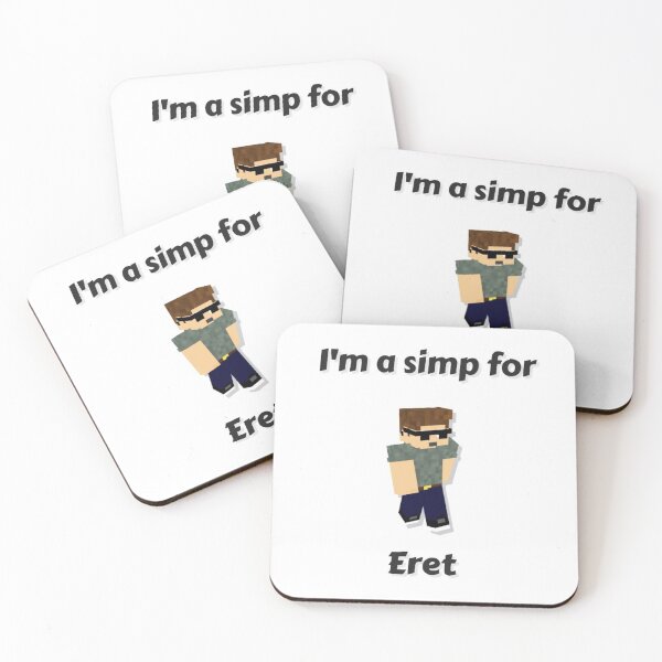 Item preview, I'm a simp for Eret (White Base) designed and sold by thecorvidking.