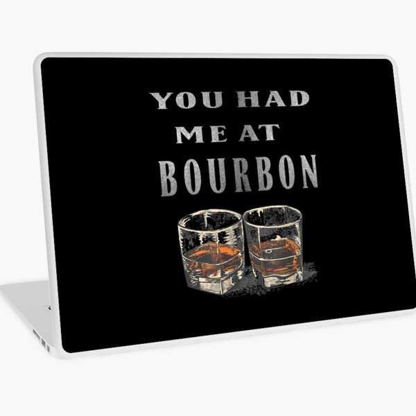 Item preview, You Had Me At Bourbon designed and sold by EasyPrintGift.