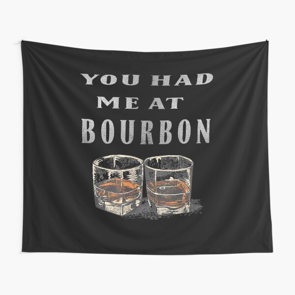 Item preview, You Had Me At Bourbon designed and sold by EasyPrintGift.