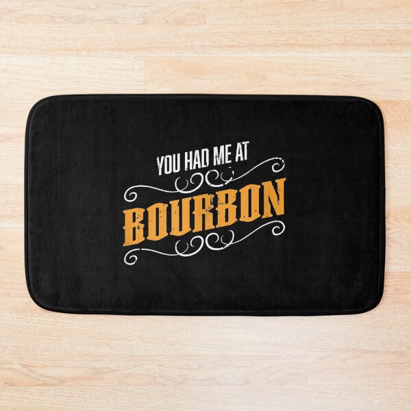 Item preview, You Had Me At Bourbon designed and sold by EasyPrintGift.