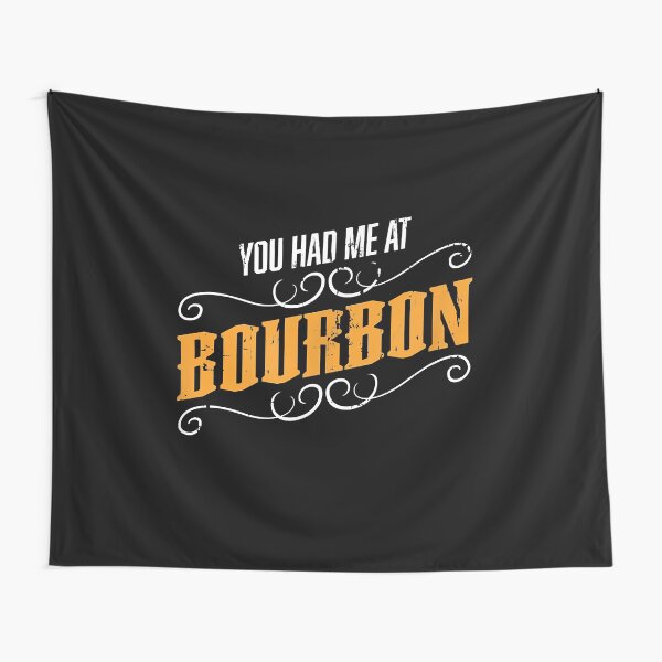 Item preview, You Had Me At Bourbon designed and sold by EasyPrintGift.