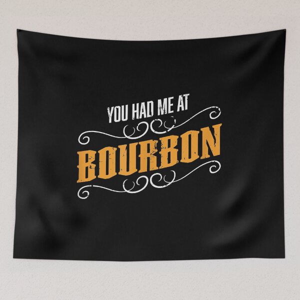 Item preview, You Had Me At Bourbon designed and sold by EasyPrintGift.