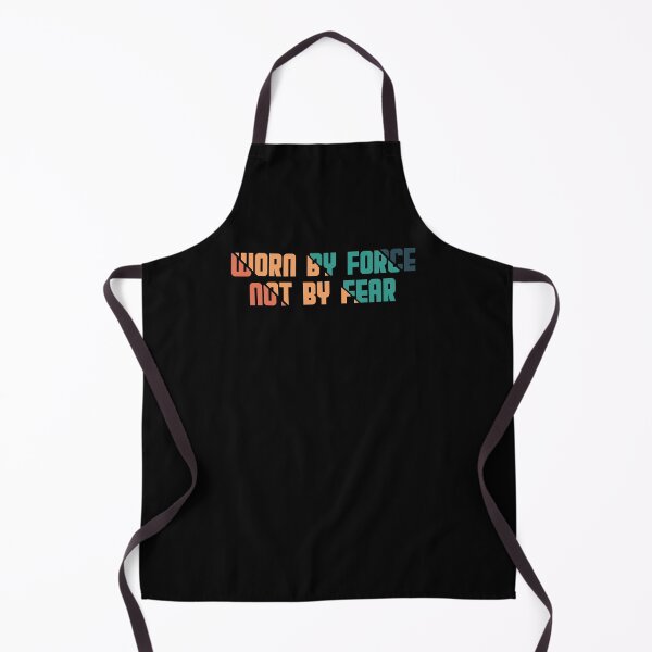Item preview, Worn by force not by fear designed and sold by Unohana.