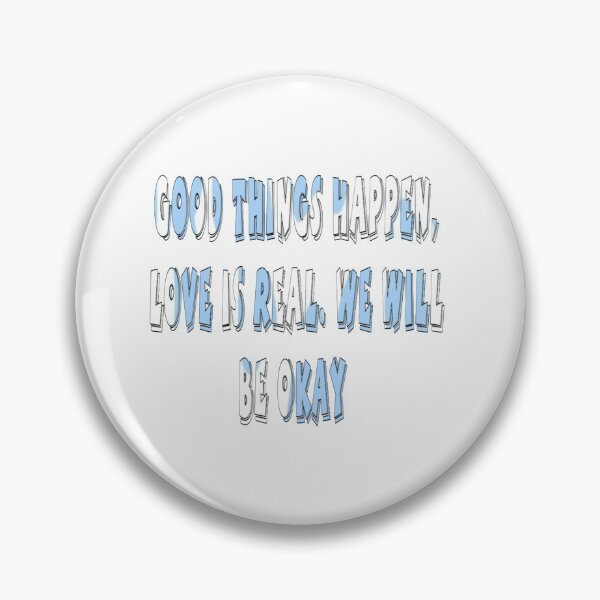Item preview, good things happen love  is real .we will be okay designed and sold by OLIVIAVIOLETA.