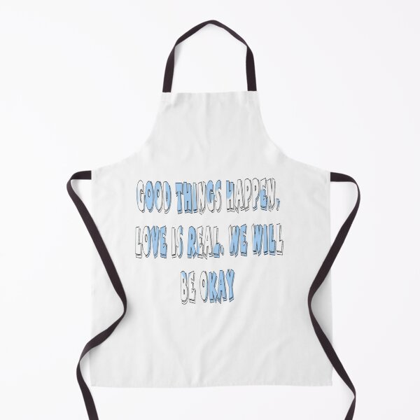 Item preview, good things happen love is real .we will be okay designed and sold by OLIVIAVIOLETA.
