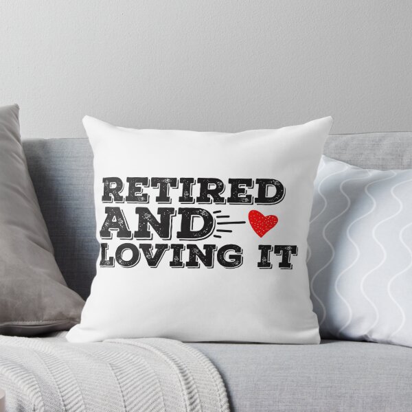Item preview, Retired and loving it  designed and sold by papaipapai198.