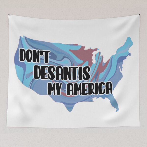 Item preview, Don’t DeSantis My America designed and sold by GrellenDraws.