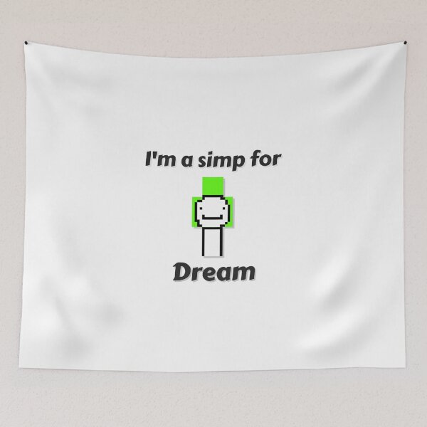 Item preview, I'm a Simp for Dream (White Base) designed and sold by thecorvidking.