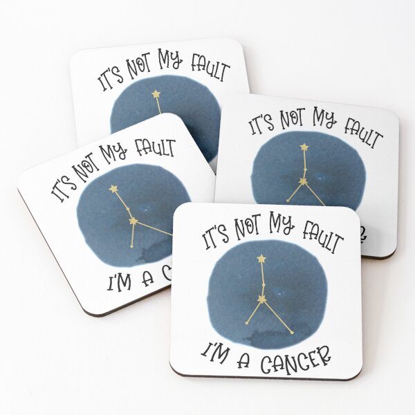 Item preview, Its Not My Fault, Im A Cancer designed and sold by Pink Pineapple Works.