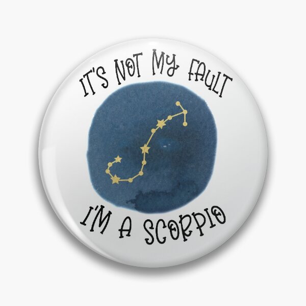Item preview, Its Not My Fault, Im A Scorpio designed and sold by Pink Pineapple Works.