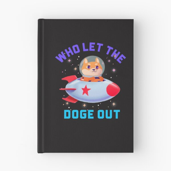 Item preview, Who Let The Doge Out designed and sold by Peggy Lindstrom.