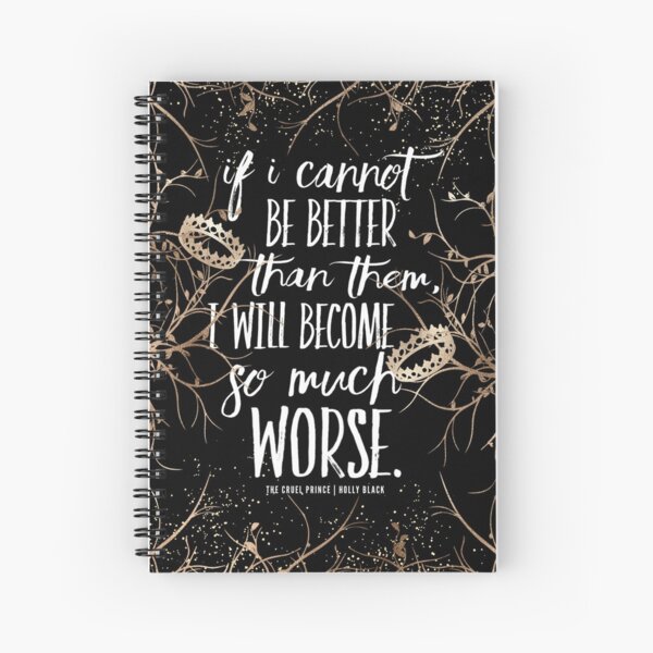 Item preview, Cruel Prince If I Cannot Be Better Than Them Book Quote designed and sold by CelCreations.