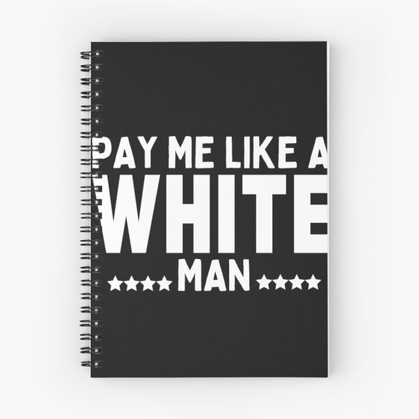 Item preview, Pay Me Like a White Man For Real Men designed and sold by StarcyWol.