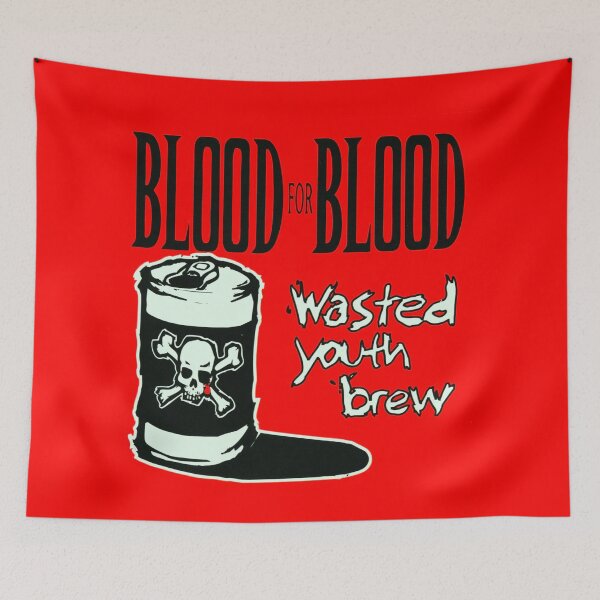 Item preview, Blood For Blood Wasted Youth Boston, MA Brew designed and sold by schwabsed.