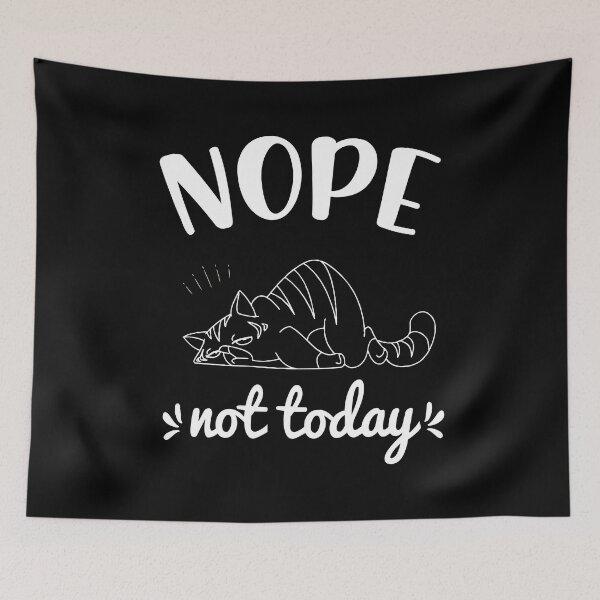 Item preview, Nope Not Today- Funny Cute Cat -Today Nope Animal-Funny Lazy Cat Nope-Great Christmas Birthday Mother's Day designed and sold by Rassitni.