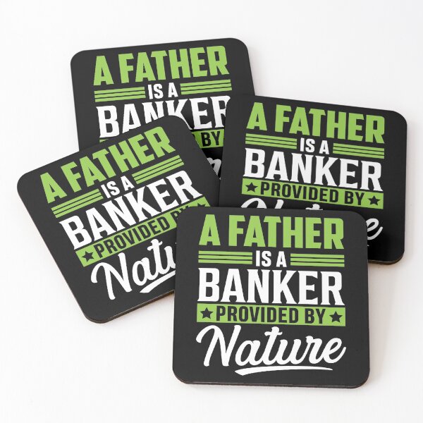 Item preview, A Father Is A Banker Provided By Nature designed and sold by P0kker.