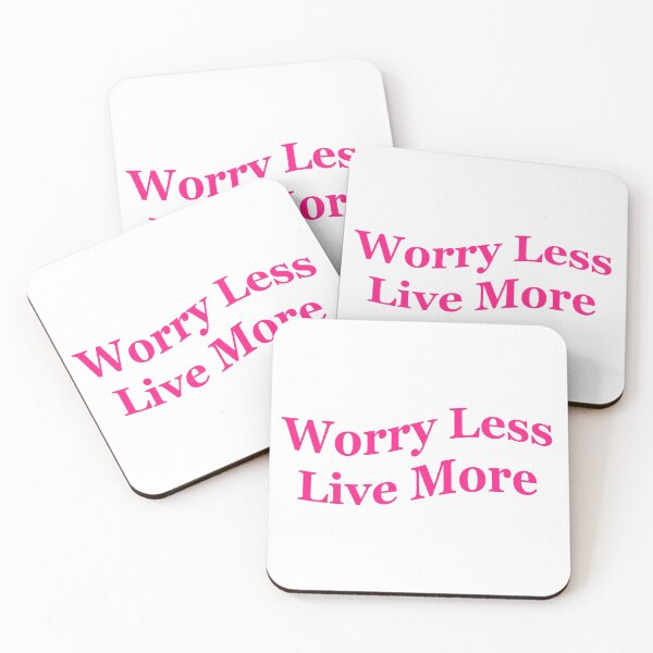 Item preview, Worry Less Live More designed and sold by PeachyBeeDesign.