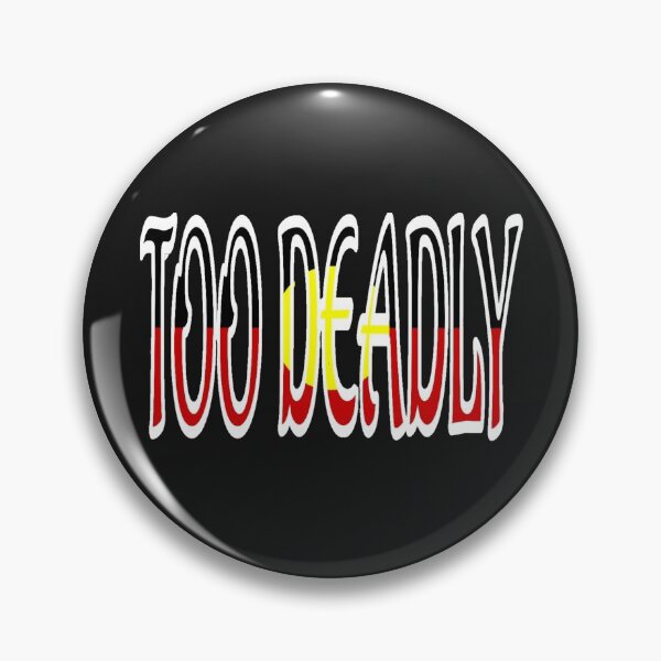 Item preview, TOO DEADLY designed and sold by HumanwreckageRB.