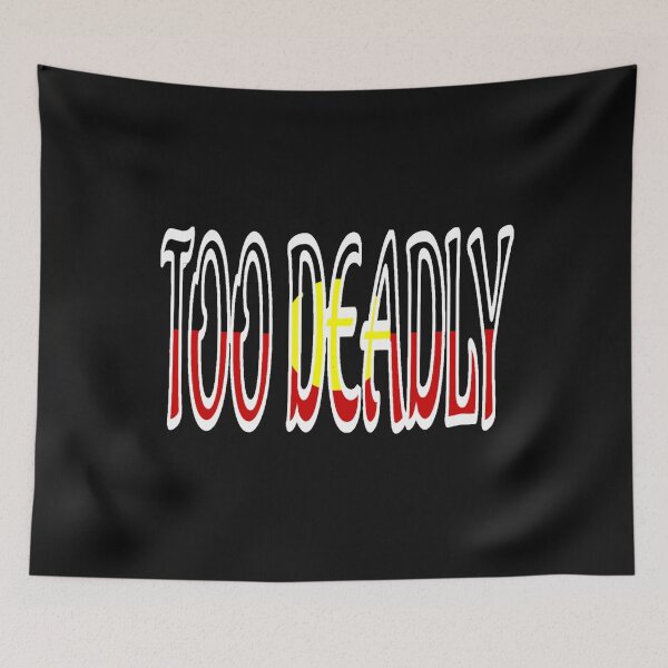 Item preview, TOO DEADLY designed and sold by HumanwreckageRB.