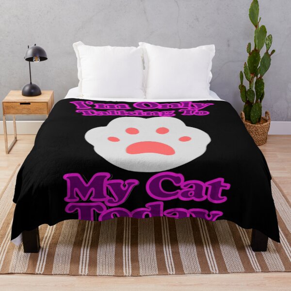 Item preview, I'm Only Talking To My Cat Today designed and sold by toddbrooney.