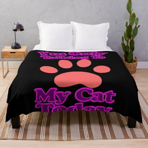 Item preview, I'm Only Talking To My Cat Today designed and sold by toddbrooney.
