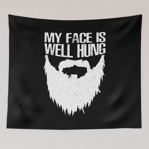 Item preview, My Face is Well hung designed and sold by P0kker.