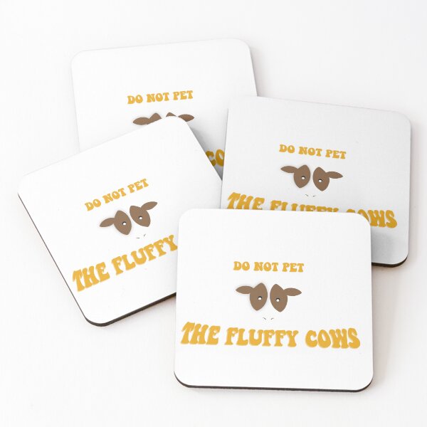 Item preview, Copy of Do Not Pet The Fluffy Cows simple 2 designed and sold by Mywaytothehigh.