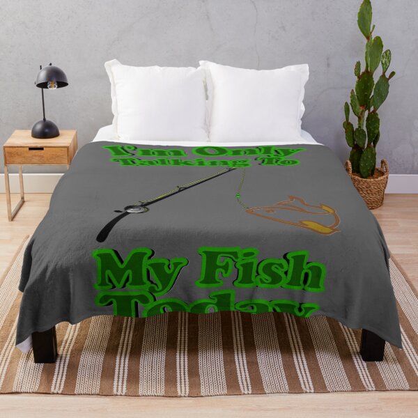 Item preview, I'm Only Talking To My Fish Today designed and sold by toddbrooney.