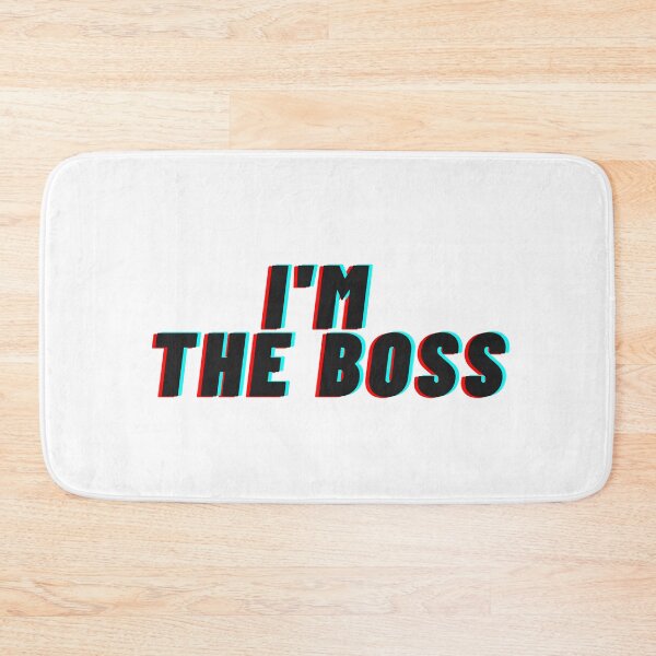 Item preview, I'm The Boss designed and sold by teez4dayz.