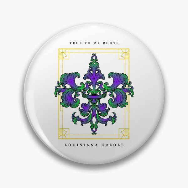 Item preview, True to My Roots Louisiana Creole designed and sold by SweetLouiseTees.