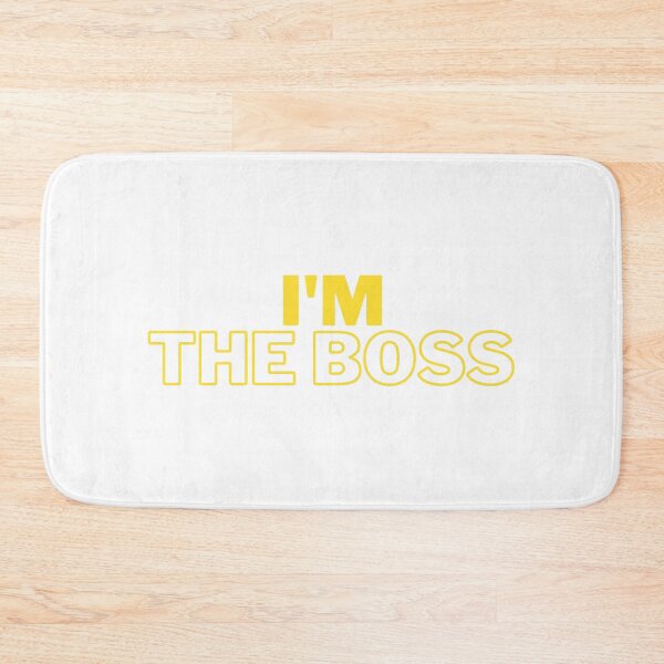 Item preview, I'm The Boss designed and sold by teez4dayz.