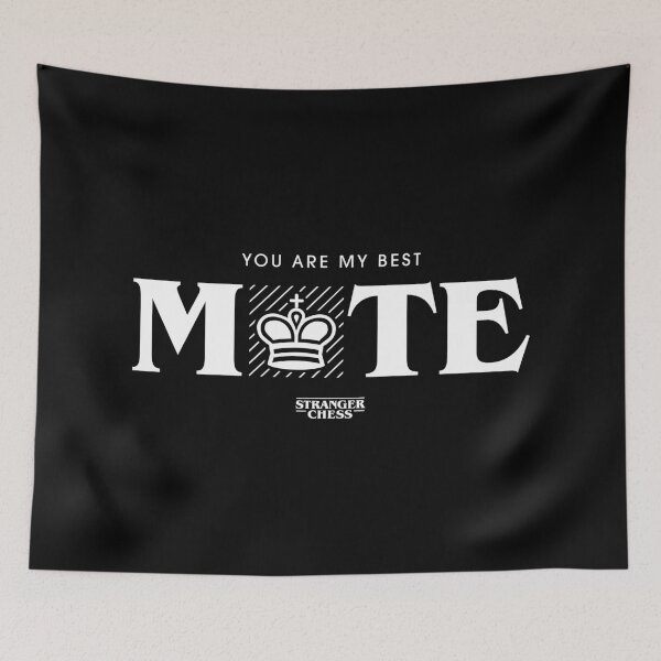 Item preview, You are my best mate designed and sold by StrangerChess.