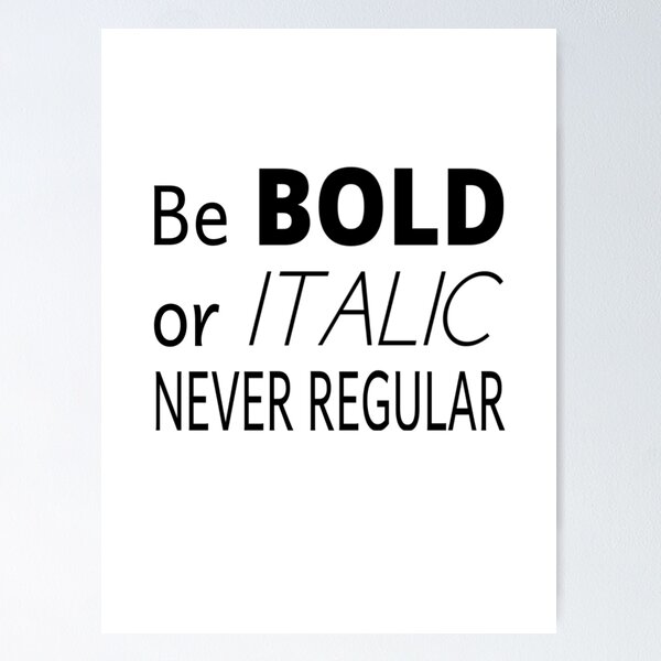 Funny Quote Office Art Printable, Be Bold or Italic Print, Office
