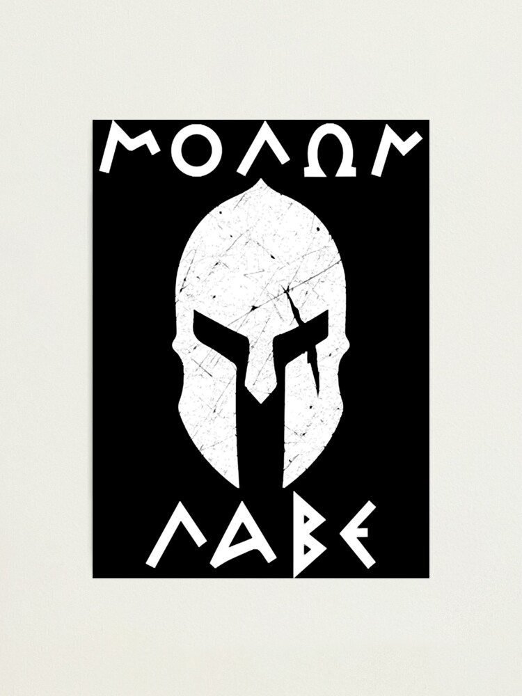 molon-labe-photographic-print-for-sale-by-zanediogo-redbubble