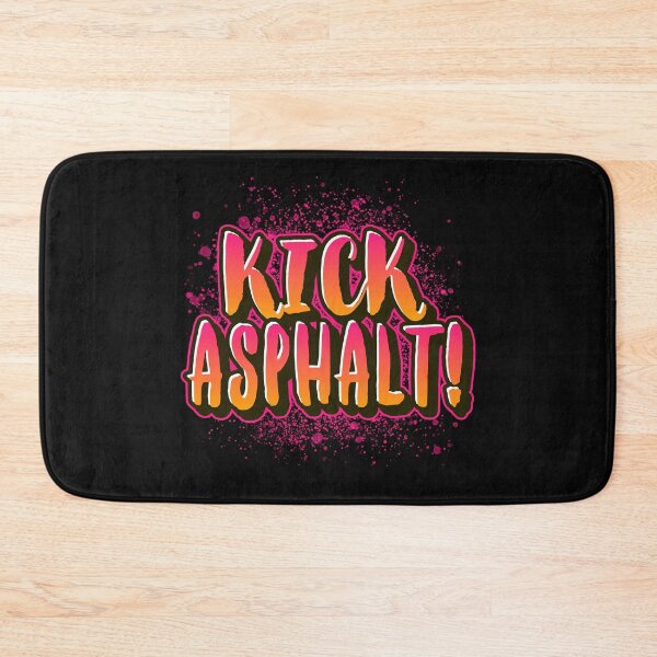 Item preview, Kick Asphalt! designed and sold by Marathon-Runner.