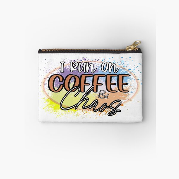 Item preview, I Run On Coffee And Chaos designed and sold by uta917.