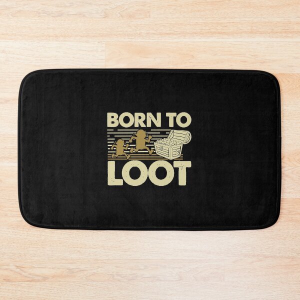 Item preview, Gaming - Born To Loot   designed and sold by archabotte.