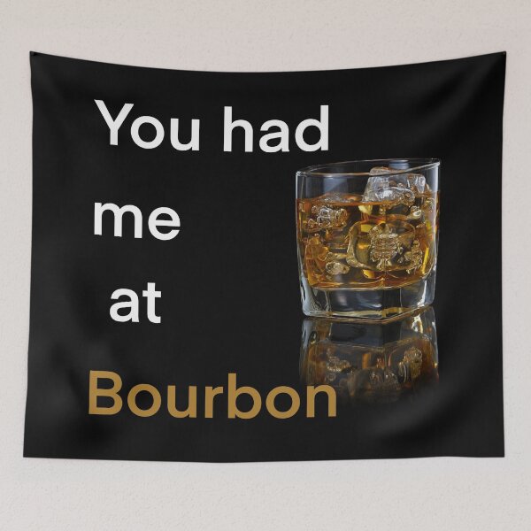 Item preview, You had me at bourbon designed and sold by MadTripStudio.
