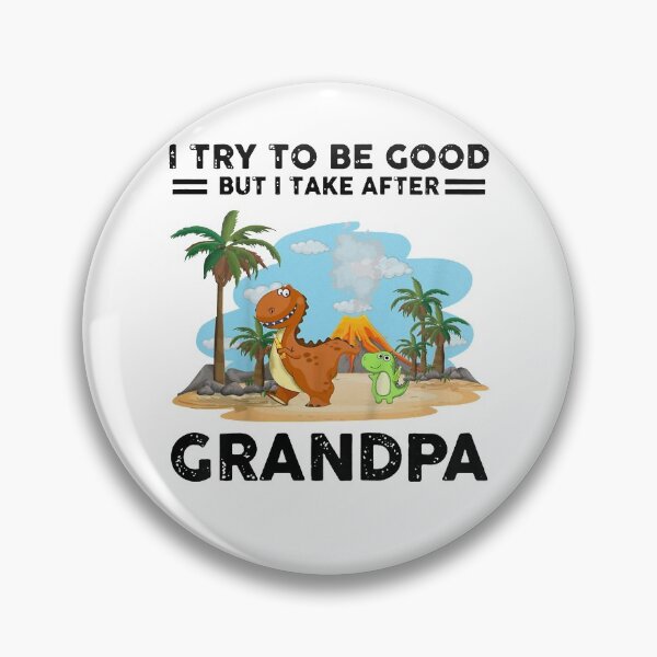 Item preview, Kids I Try To Be Good But I Take After My Grandpa Funny Dinosaur  designed and sold by GiselleShop.