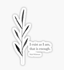 I exist as I am Sticker
