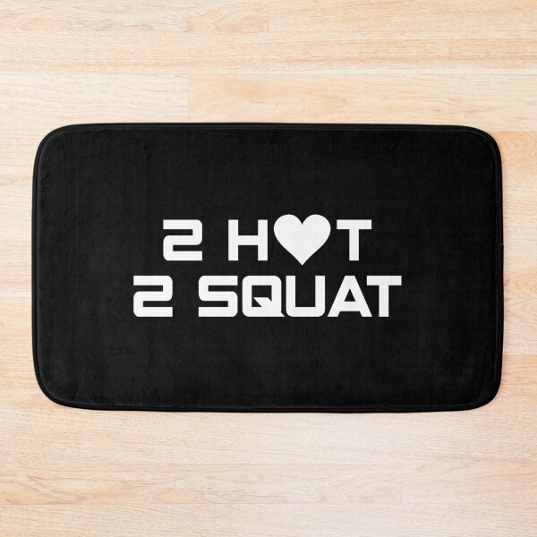 Item preview, 2 Hot 2 Squat designed and sold by StefanCgraphics.