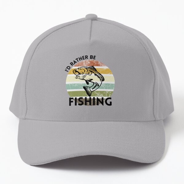 I'd Rather Be Fishing Hat