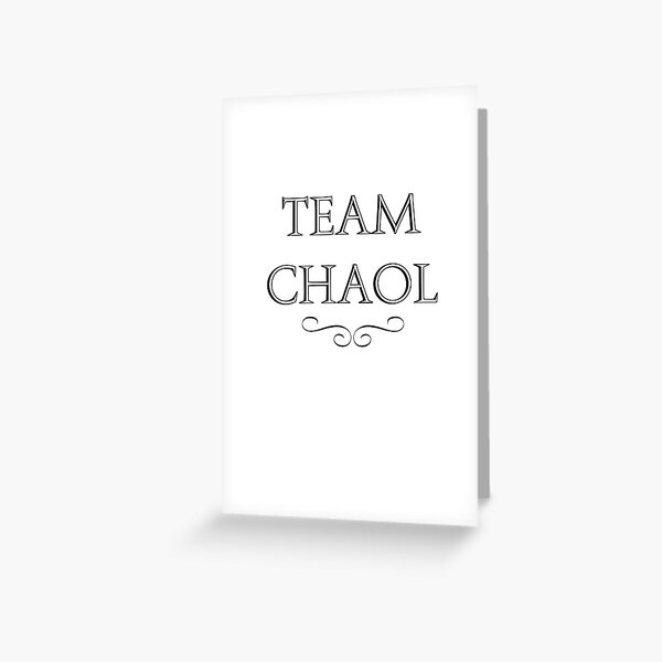 team Chaol Greeting Card