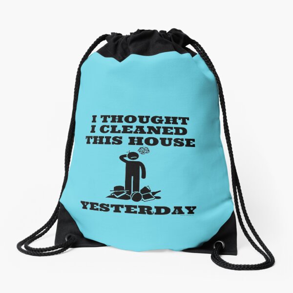 Item preview, I Thought I Cleaned This House Yesterday Novelty Cleaning Gifts designed and sold by SavvyCleaner.