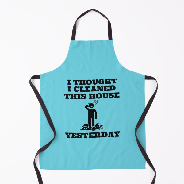 Item preview, I Thought I Cleaned This House Yesterday Novelty Cleaning Gifts designed and sold by SavvyCleaner.