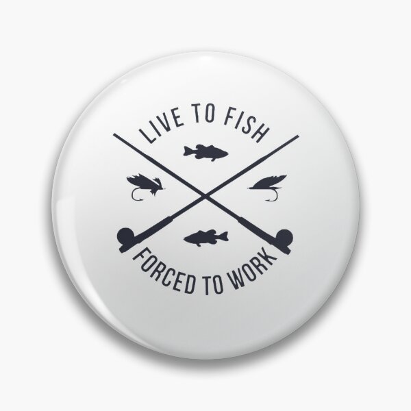 Item preview, I'd rather be fishing | Live to fish, forced to work designed and sold by teez4dayz.