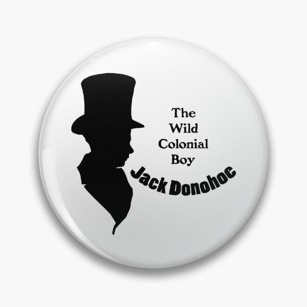 Item preview, Jack Donahoe - The Wild Colonial Boy designed and sold by ausbushranging.